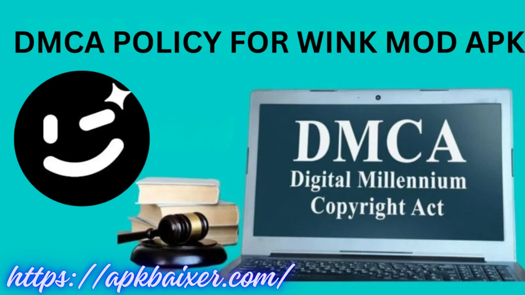 dmca-policy-for-wink-mod-apk-baixer-com